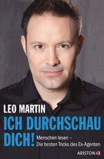 ISBN 9783424200720: Ich durchschau dich! - Menschen lesen - Die besten Tricks des Ex-Agenten