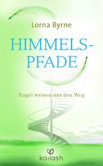 Himmelspfade - Engel weisen uns den Weg