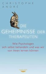 ISBN 9783424630510: Die Geheimnisse der Therapeuten - Wie Psychologen sich selbst behandeln und was wir von ihnen lernen können