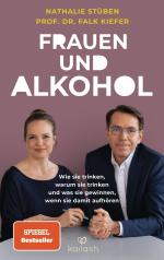 ISBN 9783424632620: Frauen und Alkohol – Wie sie trinken, warum sie trinken und was sie gewinnen, wenn sie damit aufhören - Der Spiegel-Bestseller