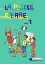 ISBN 9783425021317: La Petite Pierre. Für den frühbeginnenden Fränzösischunterricht von Klasse 1 bis 4 / LA PETITE PIERRE - Ausgabe 2001 - Cahier d'activités 1