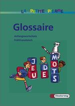 ISBN 9783425021355: LA PETITE PIERRE / LA PETITE PIERRE - Ausgabe 2001 - Französisch für die Klassen 1 bis 4 - Ausgabe 2001 / Glossaire