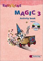 ISBN 9783425021751: Bausteine Magic - Ausgabe 2005 für Bayern - Activity book 3 mit Lernsoftware