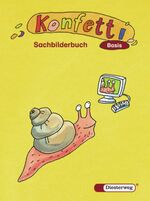 ISBN 9783425023380: Konfetti Basis / Konfetti Basis - Ausgabe 2006 – Das Werk für den offenen Anfangsunterricht - Ausgabe 2006 / Sachbilderbuch