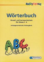 ISBN 9783425029306: BAUSTEINE Wörterbuch. Grund- und Lernwortschatz für Klasse 1-4 / BAUSTEINE Wörterbuch - Bisherige Ausgabe - Grund- und Lernwortschatz für Klasse 1 - 4