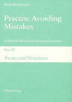 ISBN 9783425041230: Practise avoiding mistakes : Teil: Pt. 3., Forms and structures. Diesterwegs neusprachliche Arbeitsmittel; Aids to modern English