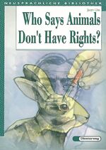 Who says animals don't have rights?