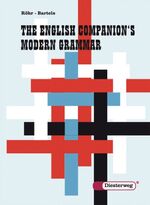 ISBN 9783425066486: The English companion°s modern grammar / von Bernhard Bartels u. Heinz Röhr. Unter Mitarb. von Eileen Rose Glynn. Bearb. von Bernhard Bartels u. Keith Mitchell