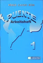 ISBN 9783425066622: Puente - Teil 1. Arbeitsheft.