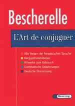 L' art de conjuguer - dictionnaire de douze mille verbes