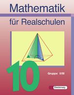 ISBN 9783425071527: Mathematik für Realschulen - Neubearbeitung / Mathematik für Realschulen - Ausgabe 2001 - Schülerband 10 Wahlpflichtfächergruppe II/III