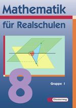 ISBN 9783425071558: Mathematik für Realschulen - Neubearbeitung / Mathematik für Realschulen - Ausgabe 2001 - Schülerband 8 Wahlpflichtfächergruppe I