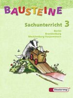 ISBN 9783425111339: BAUSTEINE Sachunterricht - Ausgabe 2005 für Berlin, Brandenburg und Mecklenburg-Vorpommern - Schülerband 3