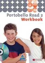 ISBN 9783425721125: Portobello Road / Portobello Road - Ausgabe 2005 - Lehrwerk für den Englischunterricht, unteres bis mittleres Lernniveau - Ausgabe 2005 / Workbook 2 mit Audio-CD