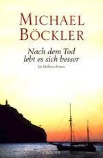 ISBN 9783426195956: Nach dem Tod lebt es sich besser-gebundene Ausgabe