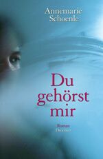 ISBN 9783426196229: Du gehörst mir