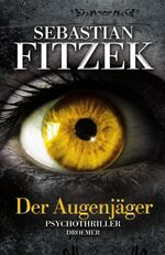 ISBN 9783426198810: Der Augenjäger - Psychothriller - Psychothriller. Rare Gebundene Ausgabe!