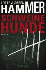 ISBN 9783426198940: Schweinehunde – Thriller