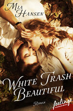 ISBN 9783426216323: White Trash Beautiful