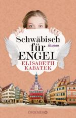 ISBN 9783426217900: Schwäbisch für Engel | Roman | Elisabeth Kabatek | Taschenbuch | 368 S. | Deutsch | 2024 | Droemer Taschenbuch | EAN 9783426217900