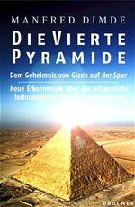 ISBN 9783426271063: Die vierte Pyramide – Dem Geheimnis von Gizeh auf der Spur. Erkenntnisse über das erstaunliche technologische Wissen der Pharaonen