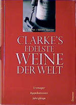 ISBN 9783426271698: Clarkes edelste Weine der Welt.