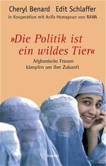 Die Politik ist ein wildes Tier – Afghanische Frauen kämpfen um ihre Zukunft