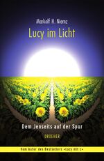 ISBN 9783426274200: Lucy im Licht. Dem Jenseits auf der Spur