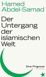 ISBN 9783426275443: Der Untergang der islamischen Welt - Eine Prognose