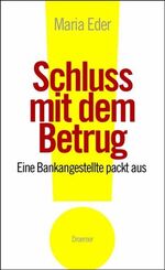 ISBN 9783426275559: Schluss mit dem Betrug! – Eine Bankangestellte packt aus
