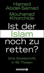 Ist der Islam noch zu retten? – Eine Streitschrift in 95 Thesen