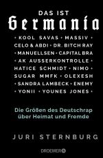 ISBN 9783426278239: Das ist Germania - Die Größen des Deutschrap über Heimat und Fremde - Mit Capital Bra, Dr. Bitch Ray, Kool Savas, Massiv, AK Ausserkontrolle, Celo & Abdi, Sugar MMFK, Manuellsen, Olexesh, Yonii u.v.a.