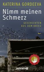 ISBN 9783426279175: Nimm meinen Schmerz - Geschichten aus dem Krieg | Deutsche Ausgabe