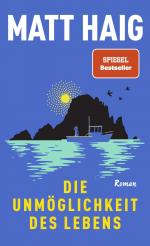 Matt Haig: Haig, Matt/Die Unmöglichkeit 