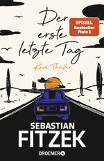 ISBN 9783426283868: Der erste letzte Tag - kein Thriller  (Buch EA, zusammen mit Hörbuch)    GESCHENK?!