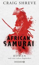 ISBN 9783426284223: African Samurai - Roman nach einer wahren Begebenheit | Historischer Roman über das Leben von Japans erstem und einzigem afrikanischen Samurai Yasuke