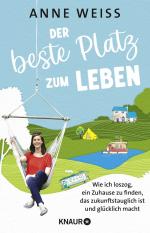 ISBN 9783426286036: Der beste Platz zum Leben - Wie ich loszog, ein Zuhause zu finden, das zukunftstauglich ist und glücklich macht | Sieben nachhaltige Wohn-Experimente