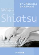 ISBN 9783426291443: Das große Buch der Heilung durch Shiatsu