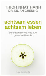 ISBN 9783426292006: Achtsam essen - achtsam leben - Der buddhistische Weg zum gesunden Gewicht