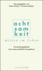 ISBN 9783426292365: Achtsamkeit mitten im Leben – Anwendungsgebiete und wissenschaftliche Perspektiven