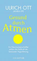 ISBN 9783426292761: Gesund durch Atmen - Ein Neurowissenschaftler erklärt die Heilkraft der bewussten Yoga-Atmung | Mit 8-Wochen-Programm zur Stress-Prophylaxe