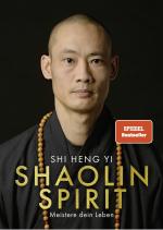 ISBN 9783426293409: Shaolin Spirit – Meistere dein Leben | The Way to Self Mastery, Shaolin Temple Europe | Hochwertig veredelt mit Goldfolie