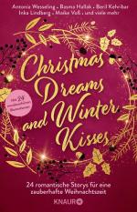 ISBN 9783426293706: Christmas Dreams and Winter Kisses - 24 romantische Storys für eine zauberhafte Weihnachtszeit | Winterliche Weihnachtsanthologie mit 24 Kurzgeschichten aus den Genres Romance und Romantasy