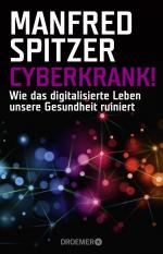 ISBN 9783426301043: Cyberkrank! - Wie das digitalisierte Leben unsere Gesundheit ruiniert