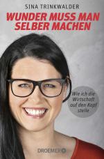 ISBN 9783426302880: Wunder muss man selber machen – Wie ich die Wirtschaft auf den Kopf stelle