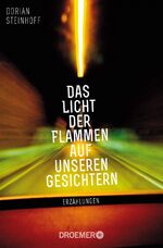 ISBN 9783426304327: Das Licht der Flammen auf unseren Gesichtern – Erzählungen