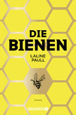 Die Bienen – Roman