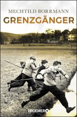 ISBN 9783426306086: Grenzgänger - Roman. Die Geschichte einer verlorenen deutschen Kindheit