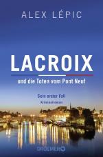 ISBN 9783426307892: Lacroix und die Toten vom Pont Neuf: Sein erster Fall