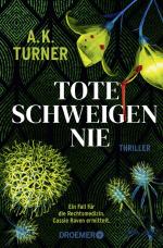 ISBN 9783426308004: Tote schweigen nie - Thriller | »A.K. Turner kombiniert Naturwissenschaft und exzellentes Storytelling« Val McDermid